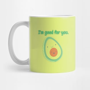 I'm Good For You Mug